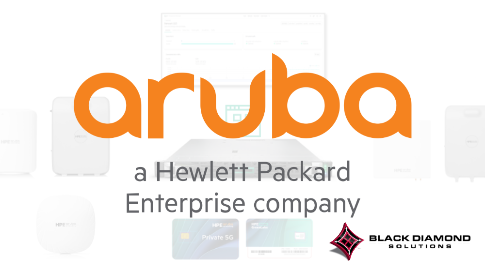 Aruba Networking Sourced Through Black Diamond Solutions